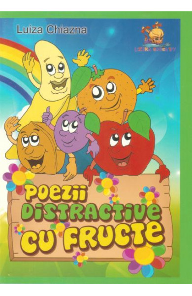 Poezii distractive cu fructe - Luiza Chiazna
