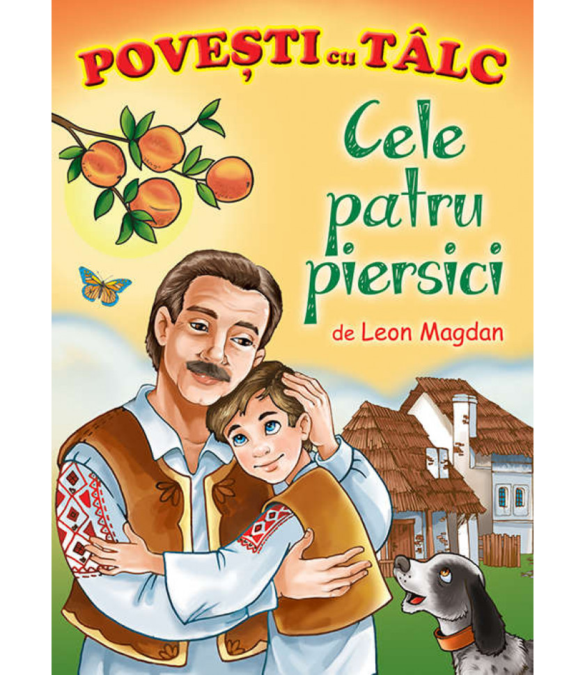 Cele patru piersici - Povesti cu talc Cele patru piersici - Povesti cu talc