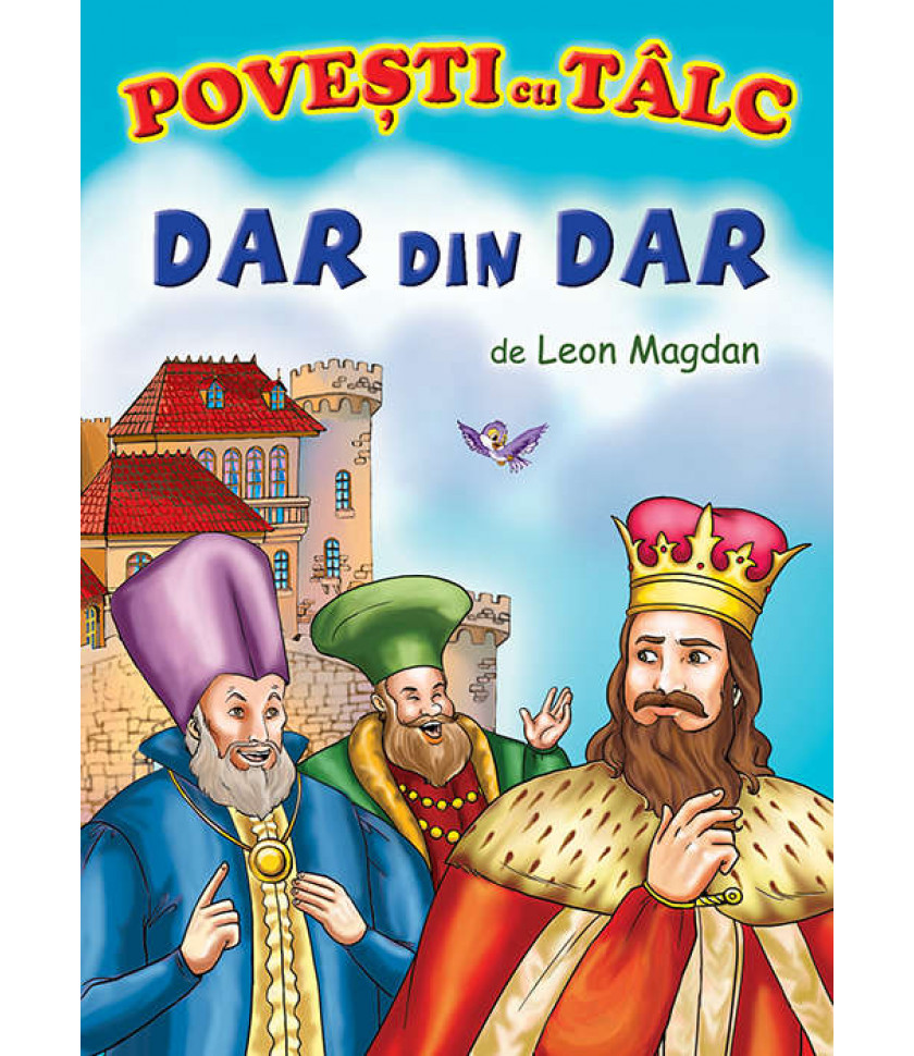Dar din dar - Povesti cu talc Dar din dar - Povesti cu talc