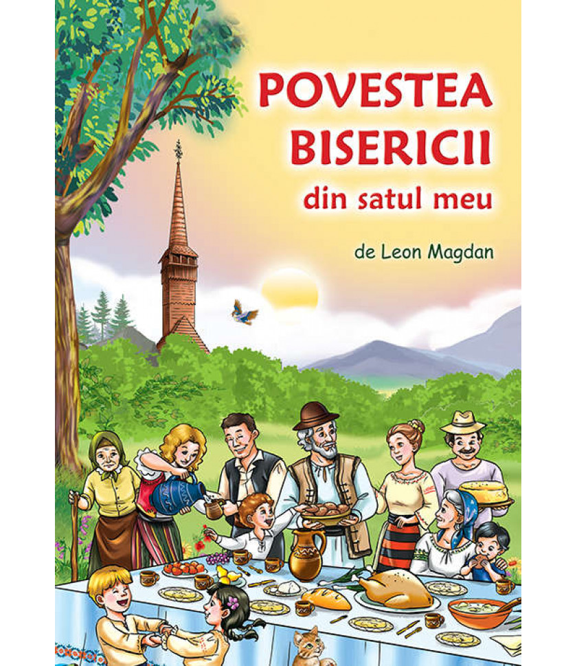 Povestea Bisericii din satul meu - Leon Magdan