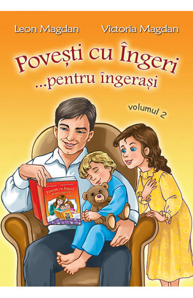 Povesti cu Ingeri...pentru ingerasi - Volumul 2