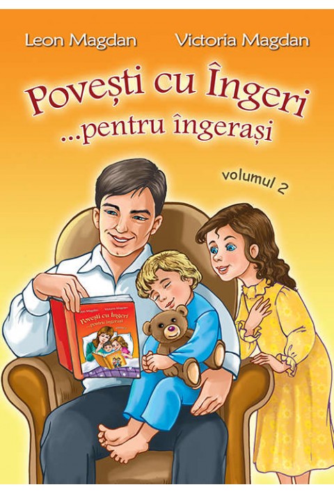 Povesti cu Ingeri...pentru ingerasi - Volumul 2