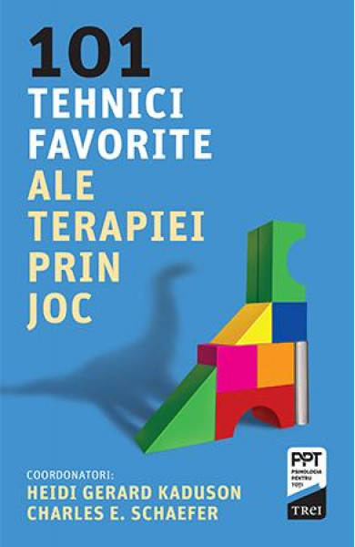 101 tehnici favorite ale terapiei prin joc