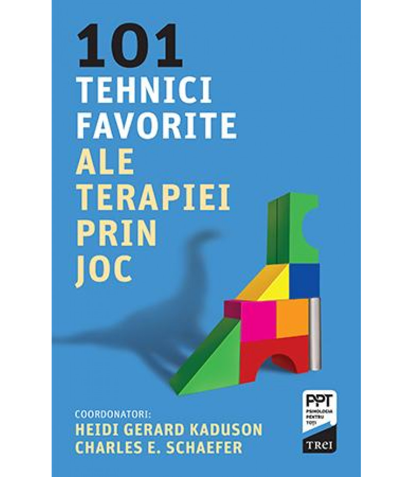 101 tehnici favorite ale terapiei prin joc