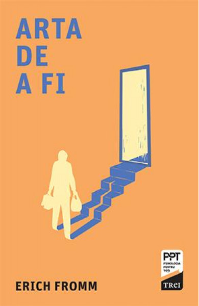 Arta de a fi - Erich Fromm