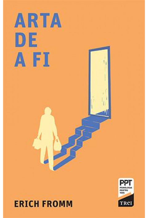 Arta de a fi - Erich Fromm