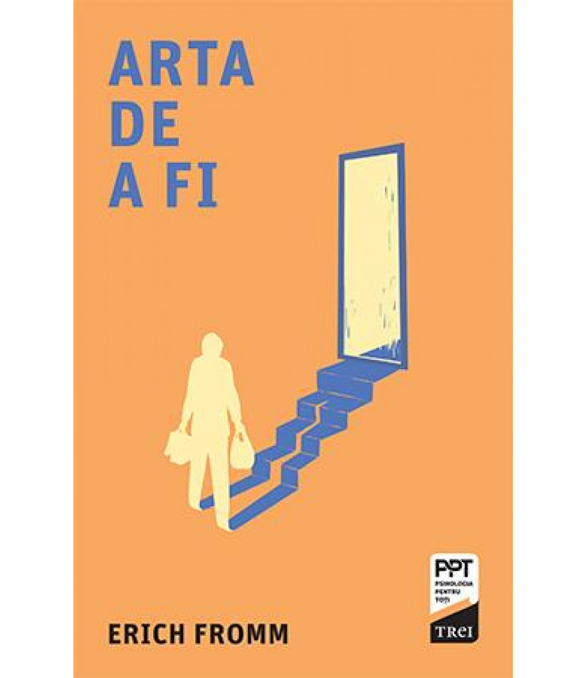 Arta de a fi - Erich Fromm