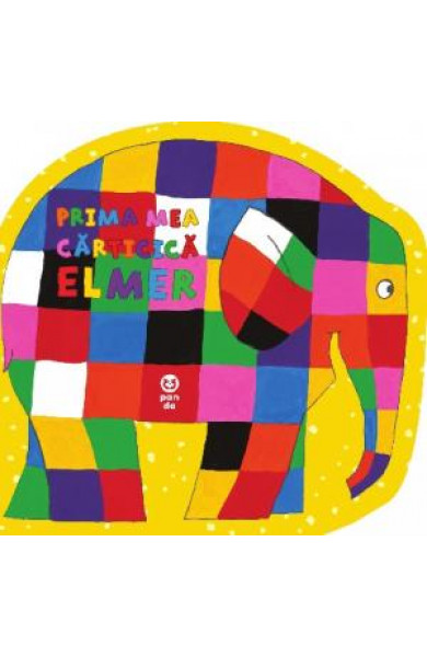 Prima mea carticica Elmer - David McKee Prima mea carticica Elmer - David McKee