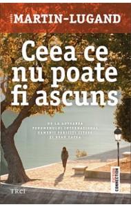 Ceea ce nu poate fi ascuns - Agnès Martin-Lugand Ceea ce nu poate fi ascuns - Agnès Martin-Lugand