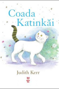 Coada Katinkăi - Judith Kerr Coada Katinkăi - Judith Kerr