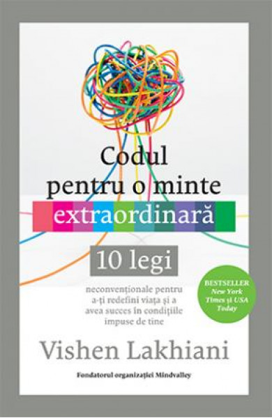 Codul pentru o minte extraordinara - Vishen Lakahiani Codul pentru o minte extraordinara - Vishen Lakahiani