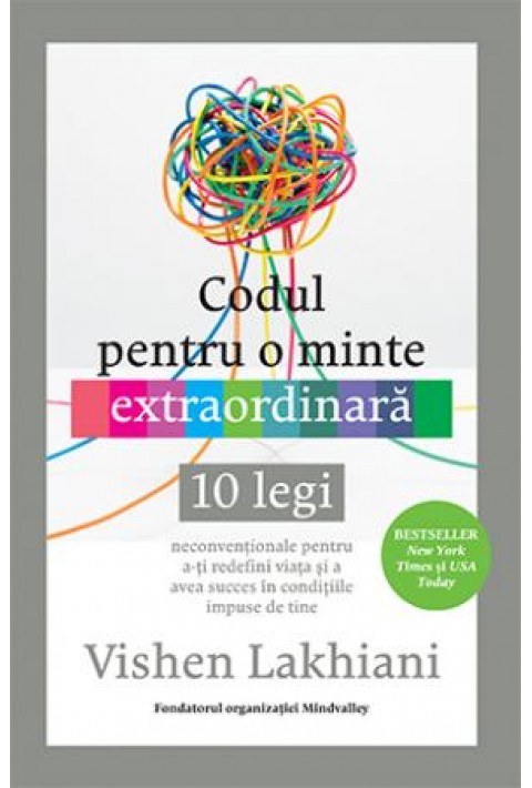 Codul pentru o minte extraordinara - Vishen Lakahiani