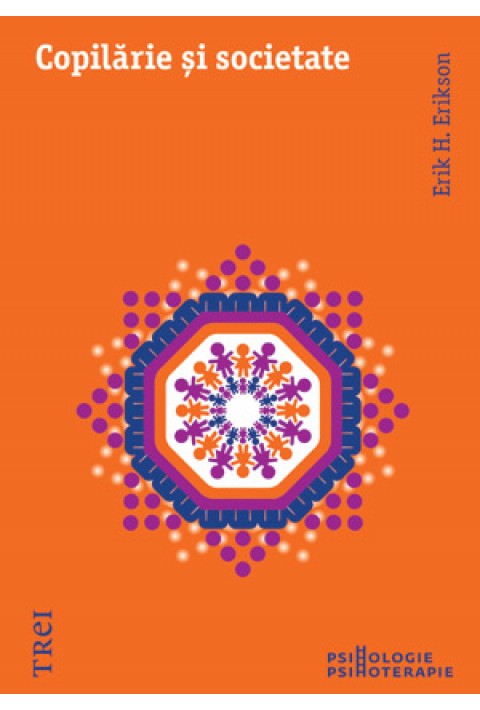 Copilărie şi societate - Erik H. Erikson