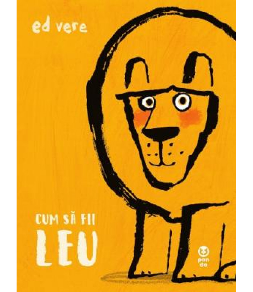 Cum sa fii leu