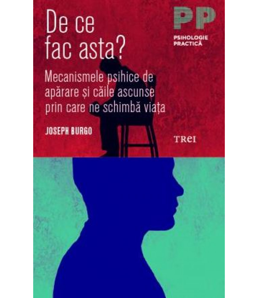 De ce fac asta? - Joseph Burgo De ce fac asta? - Joseph Burgo
