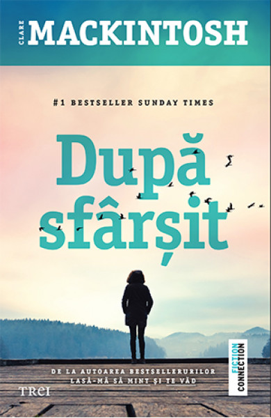 Dupa sfarsit - Clare Mackintosh Dupa sfarsit - Clare Mackintosh