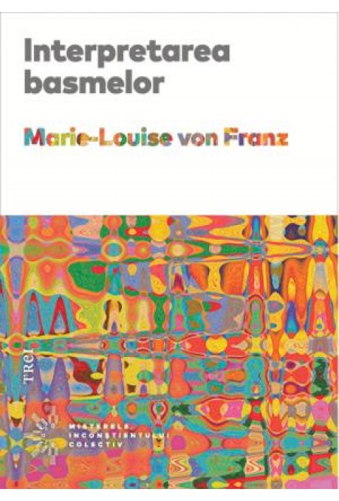 Interpretarea basmelor - Marie-Louise von Franz