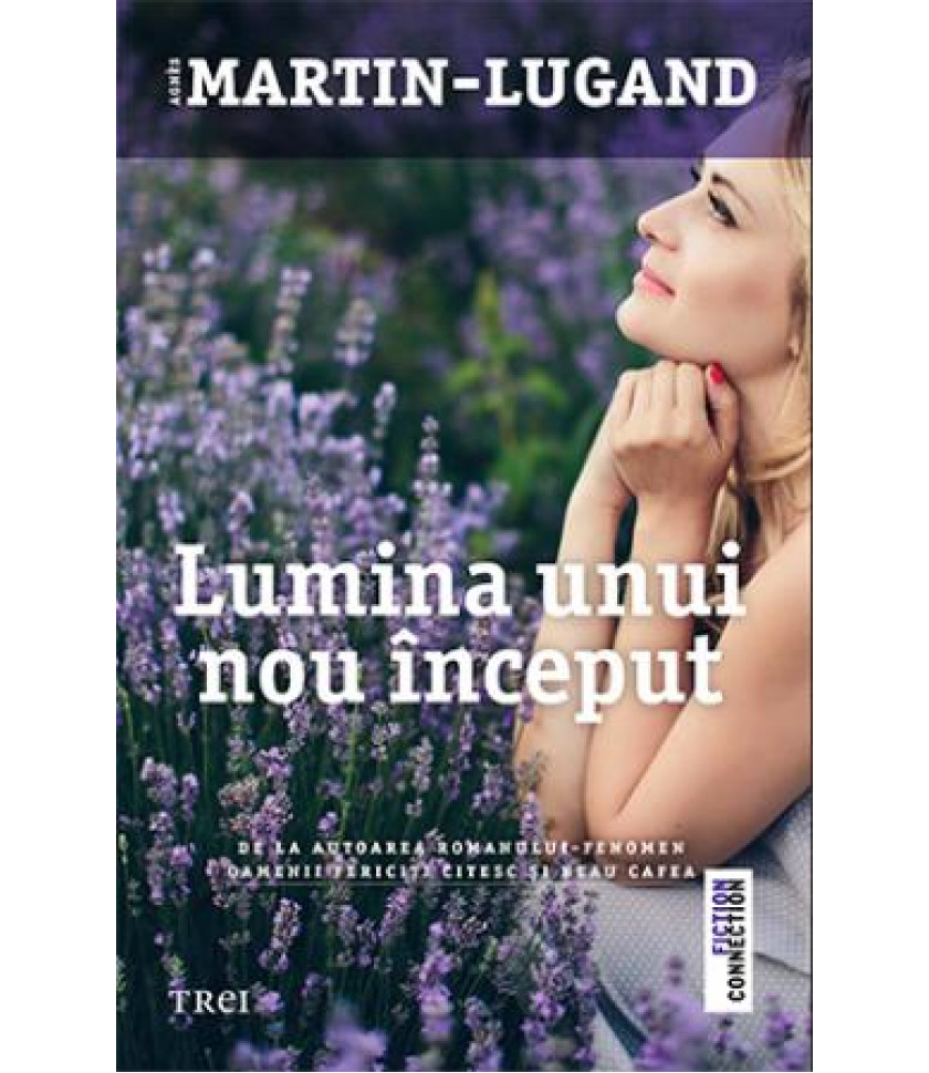 Lumina unui nou inceput - Agnès Martin-Lugand