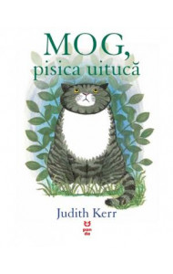 MOG, pisica uituca - Judith Kerr MOG, pisica uituca - Judith Kerr