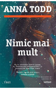Nimic mai mult -  Anna Todd Nimic mai mult -  Anna Todd