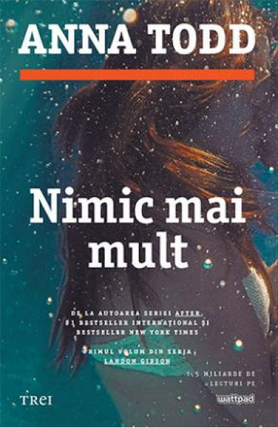 Nimic mai mult -  Anna Todd