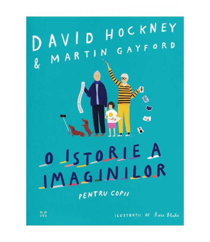 O istorie a imaginilor pentru copii - David Hockney, Martin Gayford