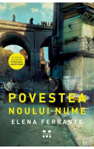 Povestea noului nume (Tetralogia Napolitana, vol. 2) - Elena Ferrante Povestea noului nume (Tetralogia Napolitana, vol. 2) - Elena Ferrante