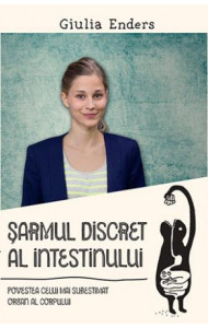Sarmul discret al intestinului - Giulia Enders