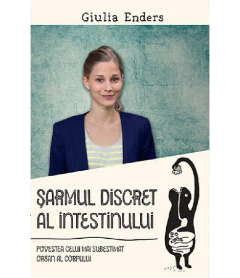 Sarmul discret al intestinului - Giulia Enders