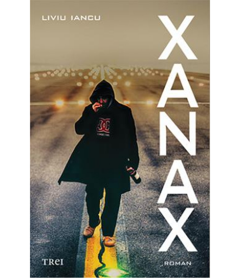 Xanax - Liviu Iancu Xanax - Liviu Iancu