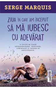Ziua in care am inceput sa ma iubesc cu adevarat