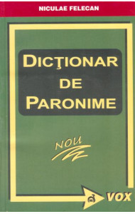 Dictionar de paronime - Niculae Felecan