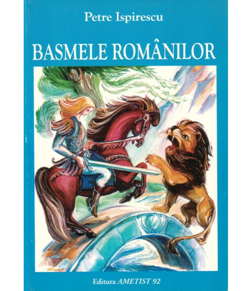 Basmele romanilor - Petre Ispirescu