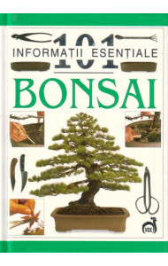 Bonsai - 101 informatii esentiale 