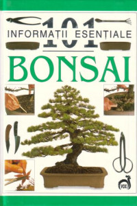Bonsai - 101 informatii esentiale 