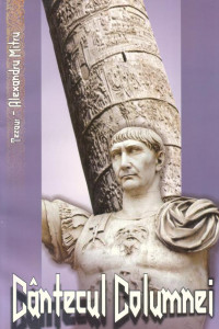 Cantecul columnei - Alexandru Mitru - editie cartonata