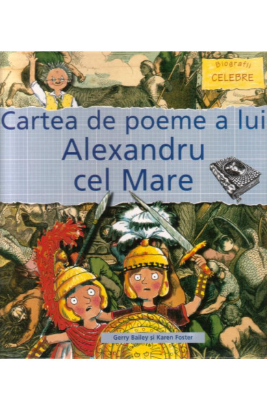 Cartea de poeme a lui Alexandru cel Mare - carte cu ilustratii color; cartonata