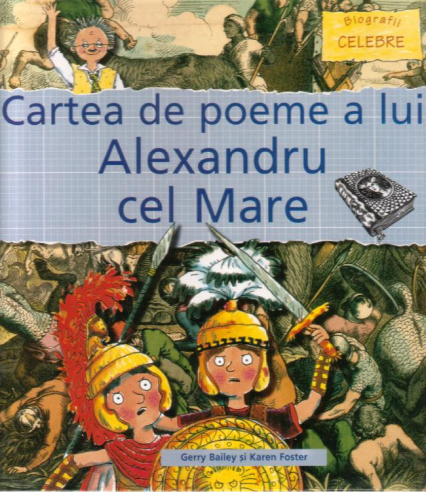 Cartea de poeme a lui Alexandru cel Mare - carte cu ilustratii color; cartonata