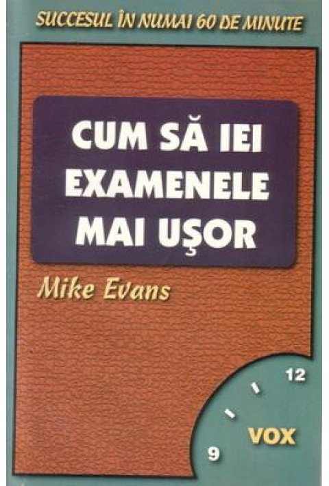 Cum sa iei examenele mai usor - Mike Evans