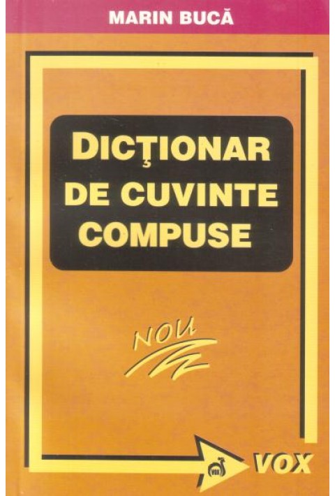 Dictionar de cuvinte compuse - Marin Buca