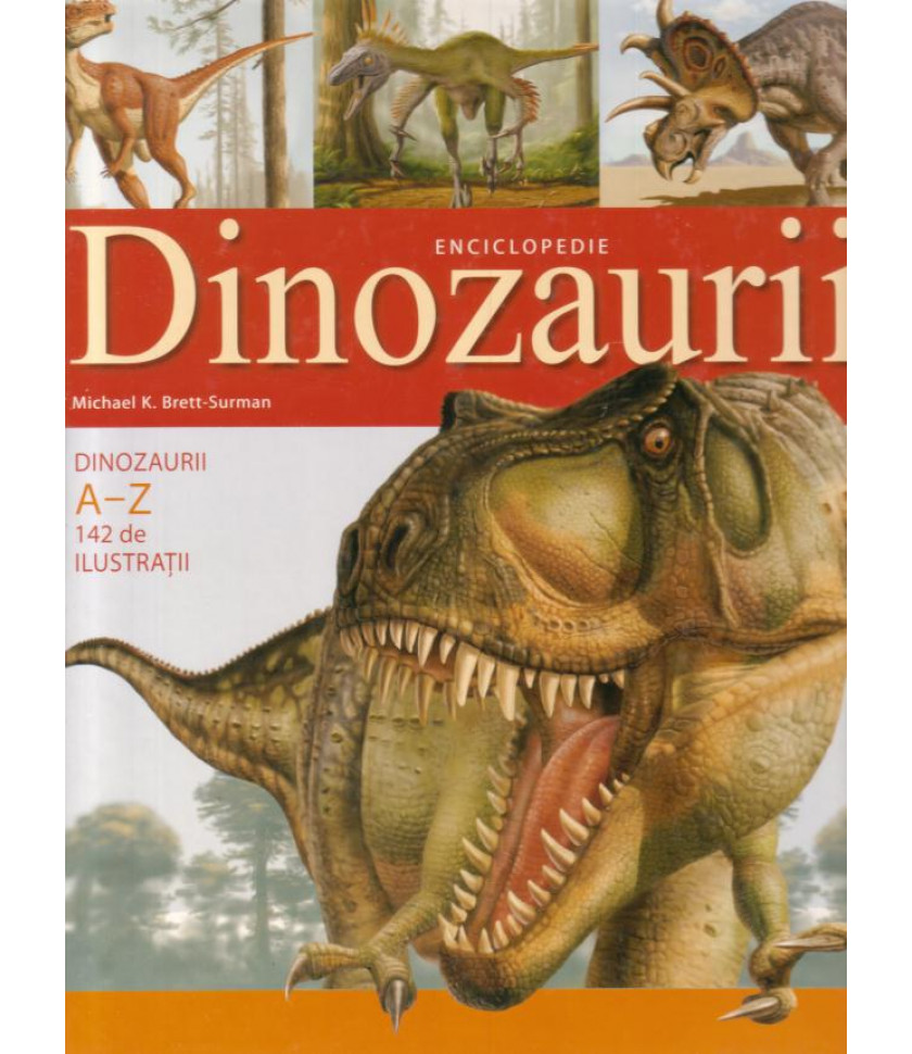 Dinozaurii - carte cartonata de lux - Enciclopedie 