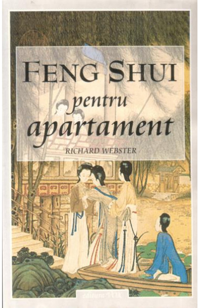 Feng Shui pentru apartament - Richard Webster