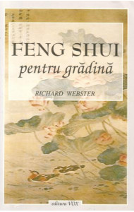Feng Shui pentru gradina - Richard Webster