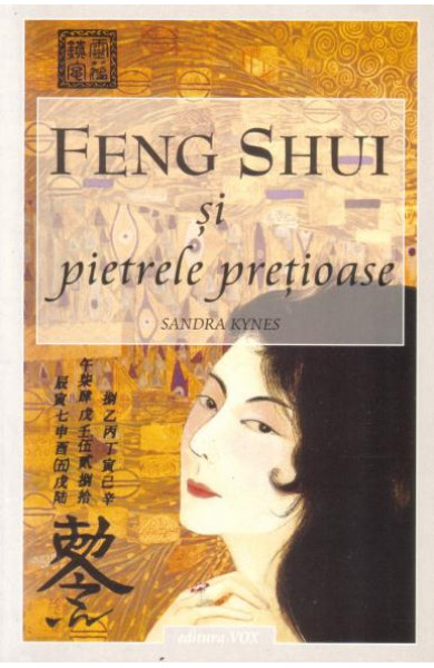 Feng Shui si pietrele pretioase - Sandra Kynes