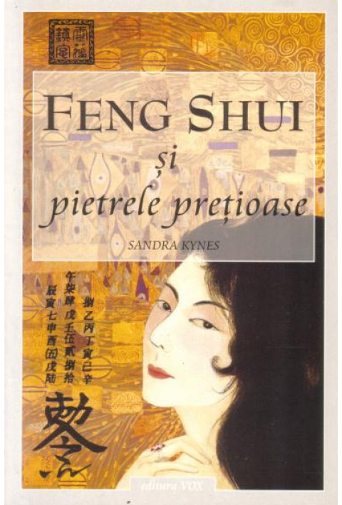 Feng Shui si pietrele pretioase - Sandra Kynes