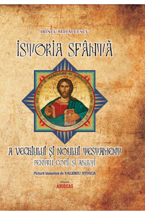 BIBLIA pentru copii - Istoria Sfanta a Vechiului si Noului Testament pentru copii si adulti