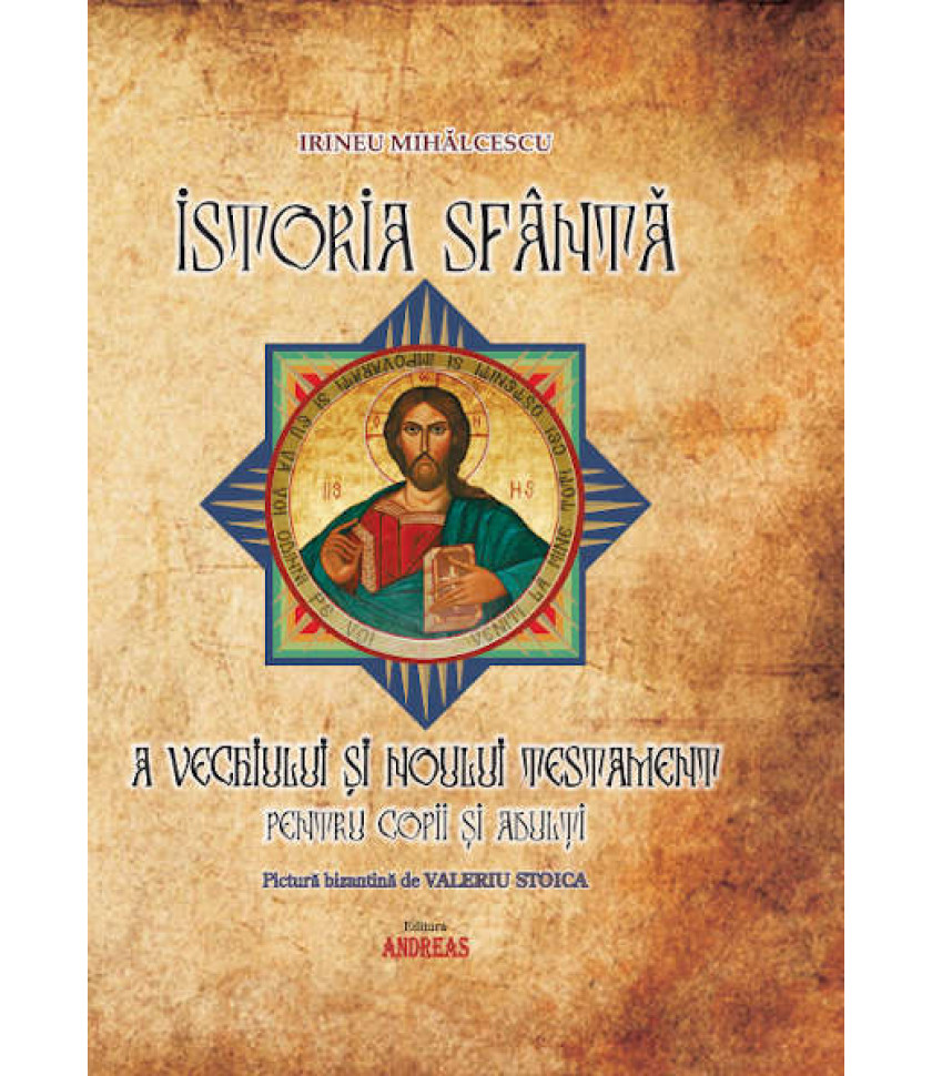 BIBLIA pentru copii - Istoria Sfanta a Vechiului si Noului Testament pentru copii si adulti