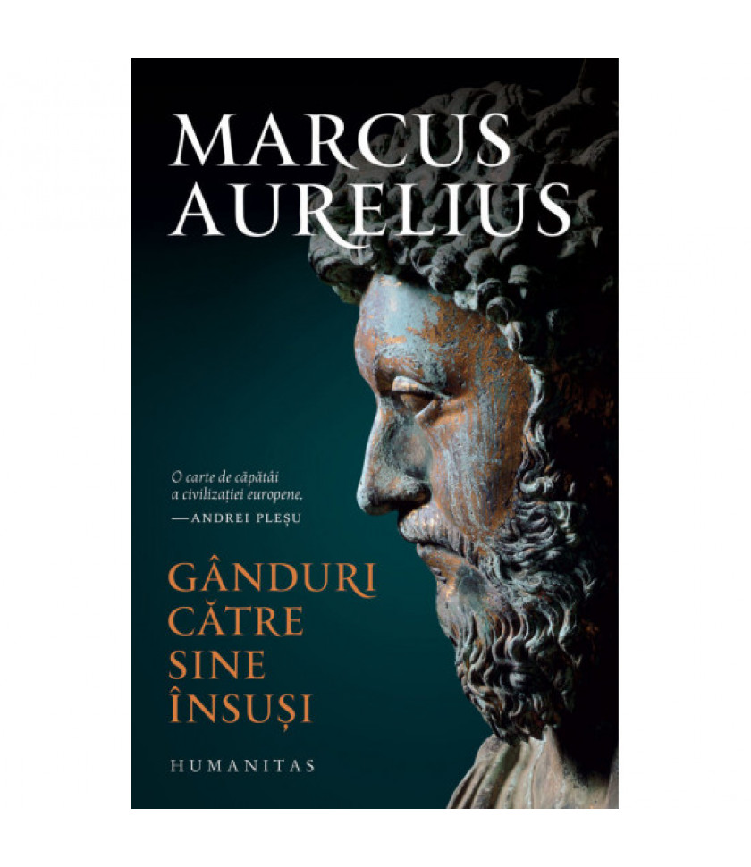 Ganduri catre sine insusi - Marcus Aurelius