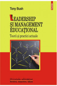 Leadership si management educational - Tony Bush Leadership si management educational - Tony Bush