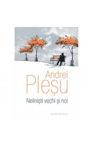 Nelinisti vechi si noi - Andrei Plesu